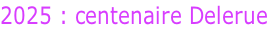 2025 : centenaire Delerue
